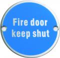 Photo of SS-SIGN008-P Fire Door Keep Shut Polished Stainless Steel